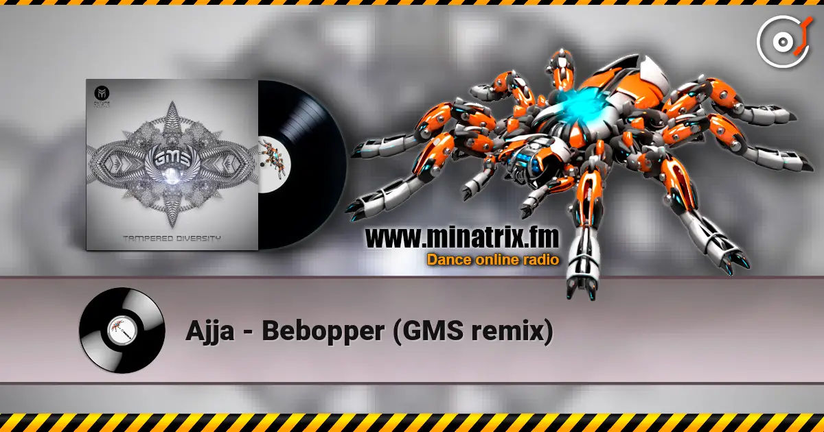 Ajja - Bebopper (GMS remix) online in hoher Qualität hören | Minatrix.FM