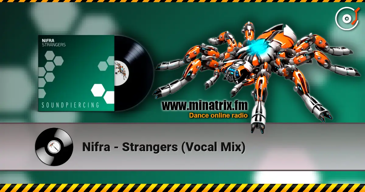 Nifra - Strangers (Vocal Mix) online in hoher Qualität hören | Minatrix.FM