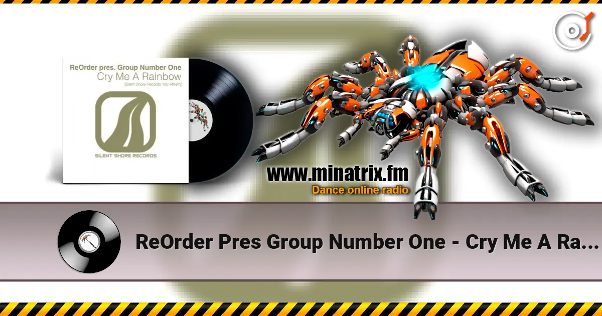 ReOrder Pres Group Number One - Cry Me A Rainbow (Ssr100 Anthem) (Original Mix) online in hoher Qualität hören | Minatrix.FM