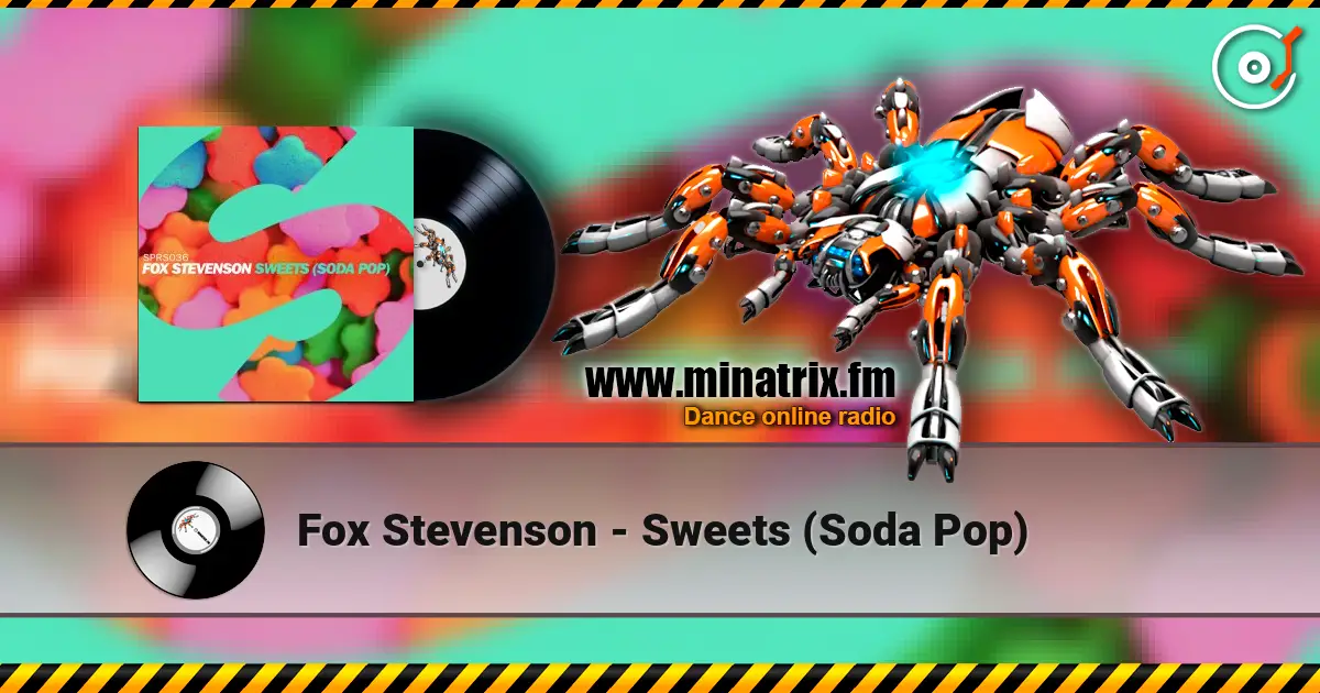 Fox Stevenson - Sweets (Soda Pop) online in hoher Qualität hören | Minatrix.FM
