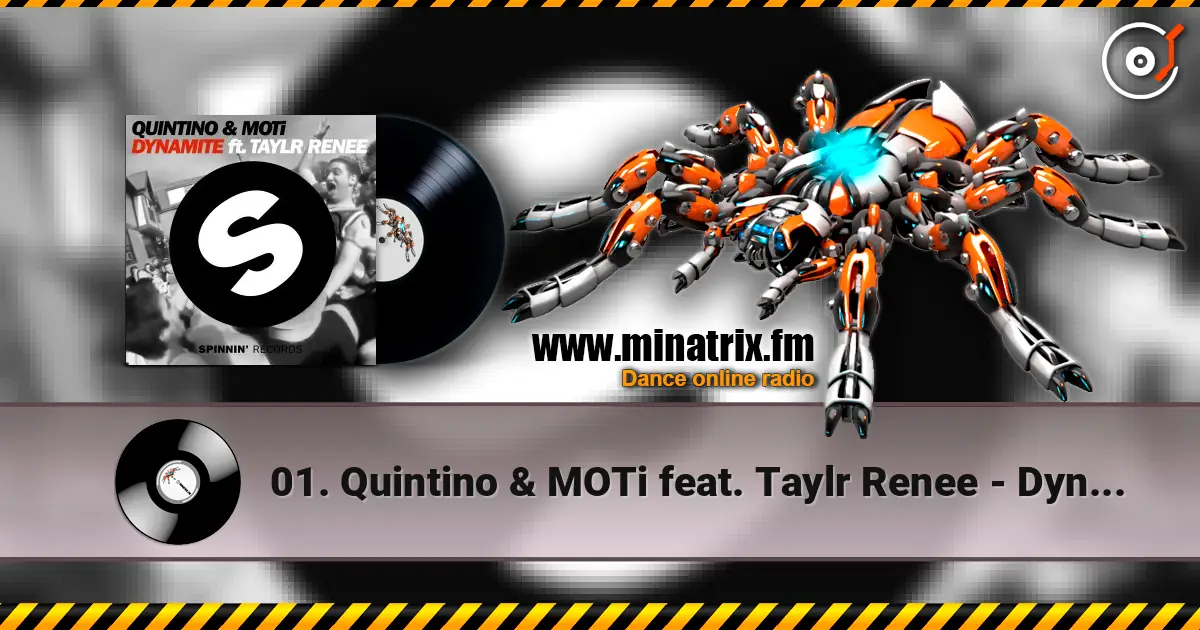 01. Quintino & MOTi feat. Taylr Renee - Dynamite (Original Mix) online in hoher Qualität hören | Minatrix.FM