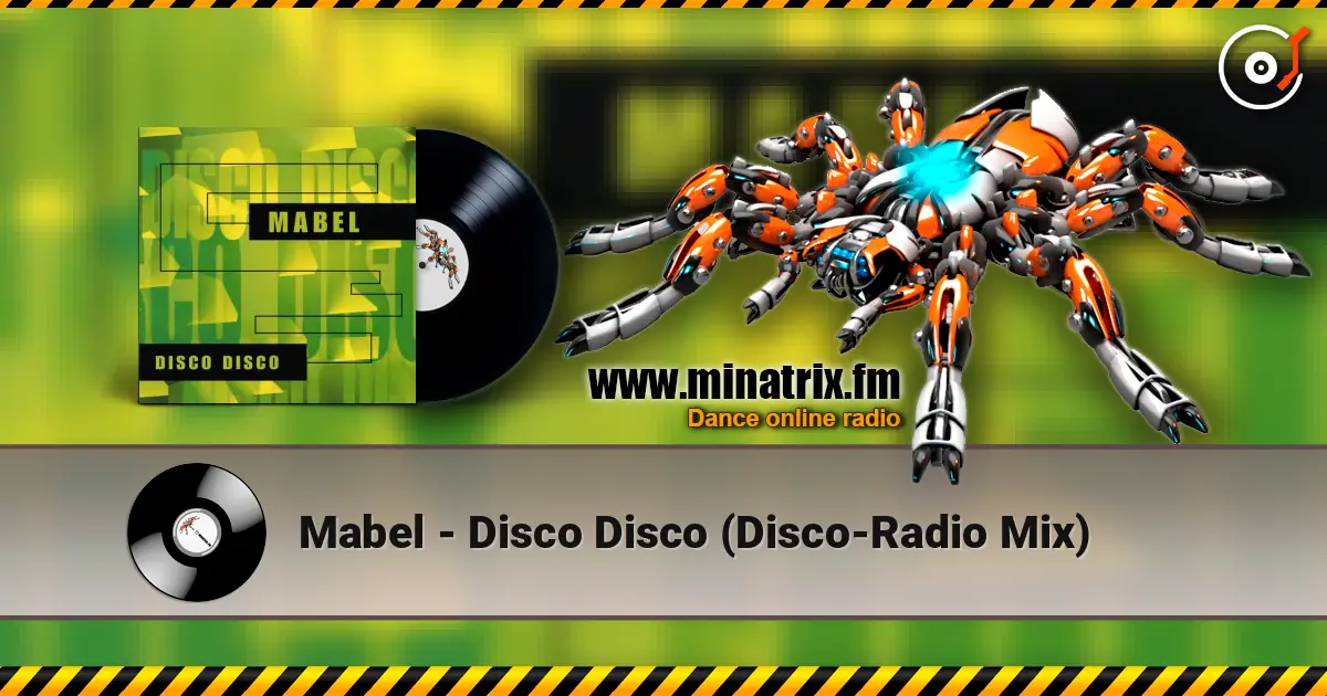 Mabel - Disco Disco (Disco-Radio Mix) online in hoher Qualität hören | Minatrix.FM