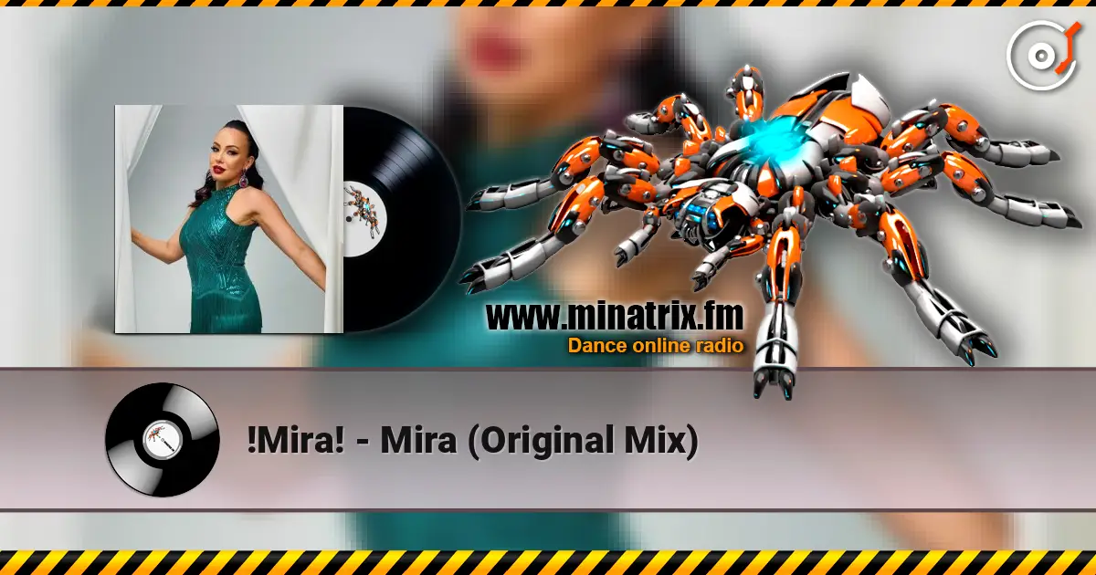 !Mira! - Mira (Original Mix) online in hoher Qualität hören | Minatrix.FM
