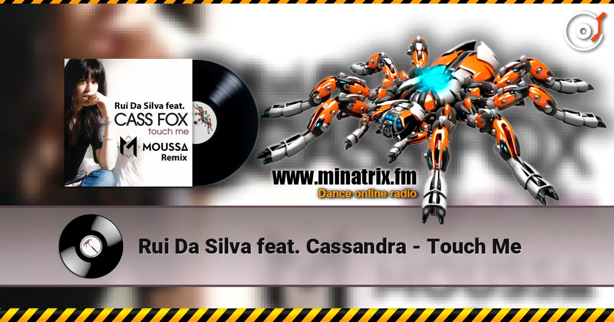 Rui Da Silva feat. Cassandra - Touch Me online in hoher Qualität hören | Minatrix.FM