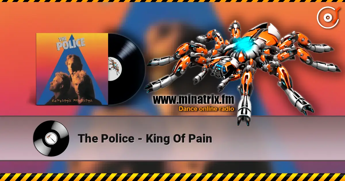 The Police - King Of Pain online in hoher Qualität hören | Minatrix.FM