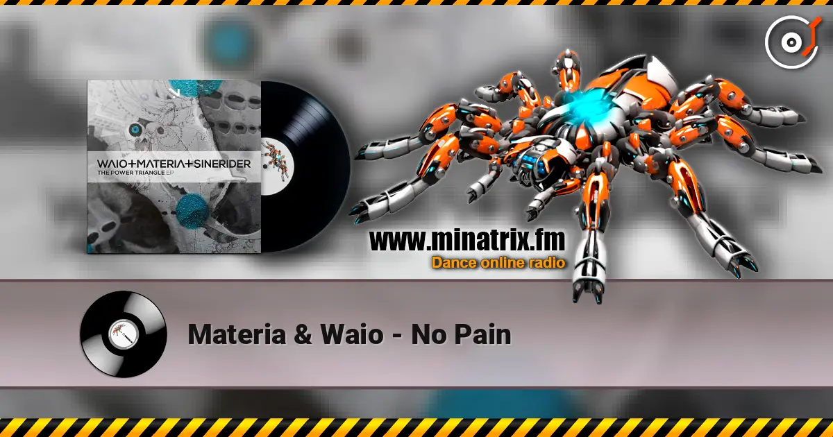 Materia & Waio - No Pain online in hoher Qualität hören | Minatrix.FM