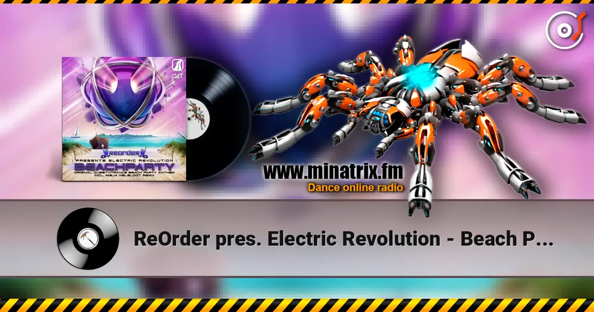 ReOrder pres. Electric Revolution - Beach Party (Original Quest4Trance Beach) online in hoher Qualität hören | Minatrix.FM