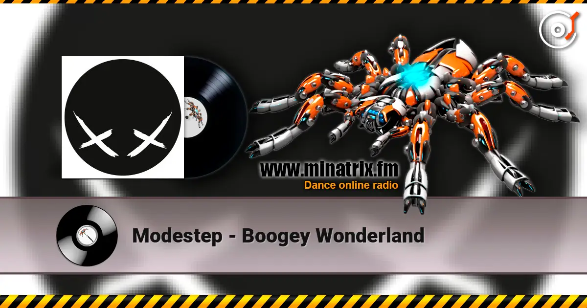 Modestep - Boogey Wonderland online in hoher Qualität hören | Minatrix.FM