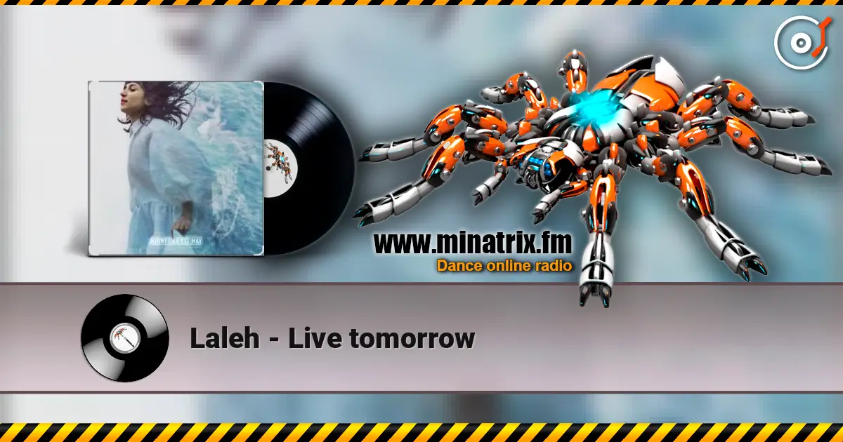 Laleh - Live tomorrow online in hoher Qualität hören | Minatrix.FM
