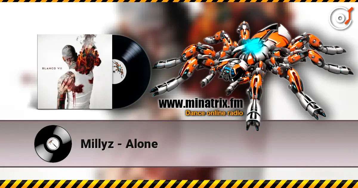 Millyz - Alone online in hoher Qualität hören | Minatrix.FM