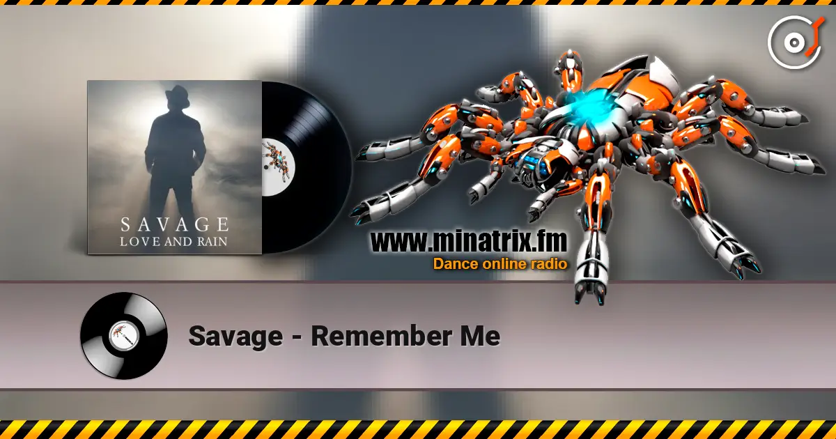 Savage - Remember Me online in hoher Qualität hören | Minatrix.FM