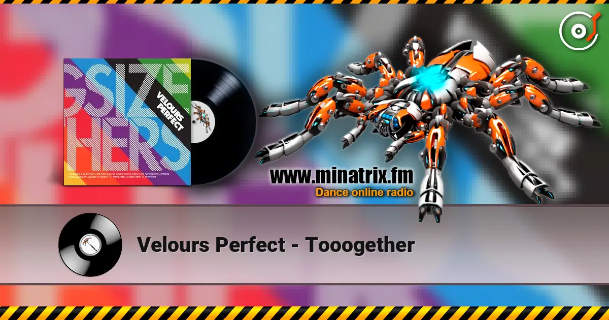 Velours Perfect - Tooogether online in hoher Qualität hören | Minatrix.FM