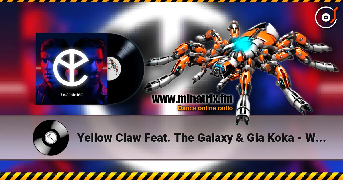 Yellow Claw Feat. The Galaxy & Gia Koka - Without You online in hoher Qualität hören | Minatrix.FM
