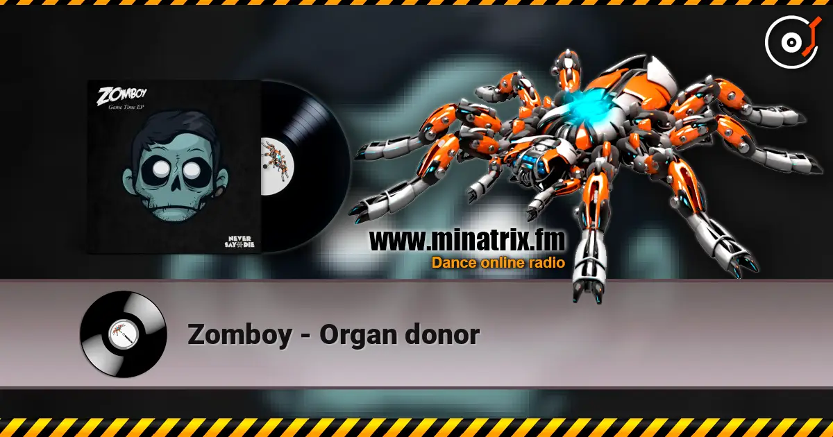 Zomboy - Organ donor online in hoher Qualität hören | Minatrix.FM