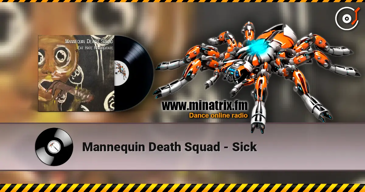 Mannequin Death Squad - Sick online in hoher Qualität hören | Minatrix.FM