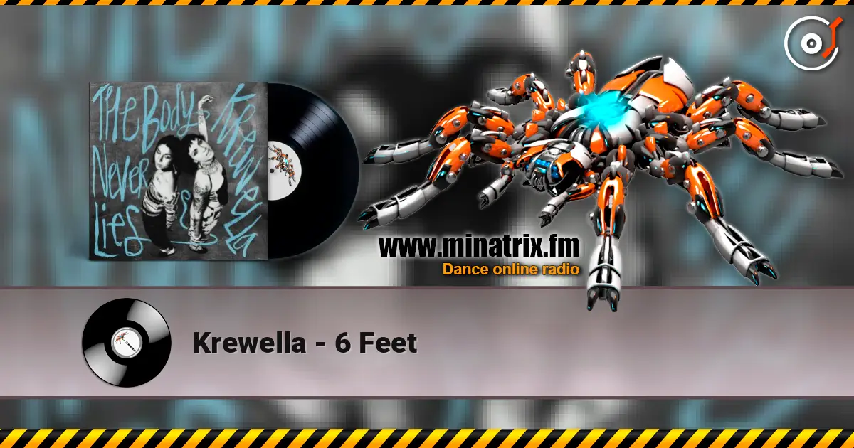 Krewella - 6 Feet online in hoher Qualität hören | Minatrix.FM