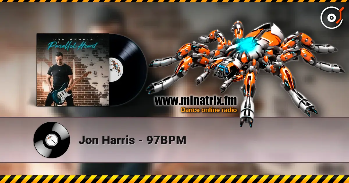 Jon Harris - 97BPM online in hoher Qualität hören | Minatrix.FM