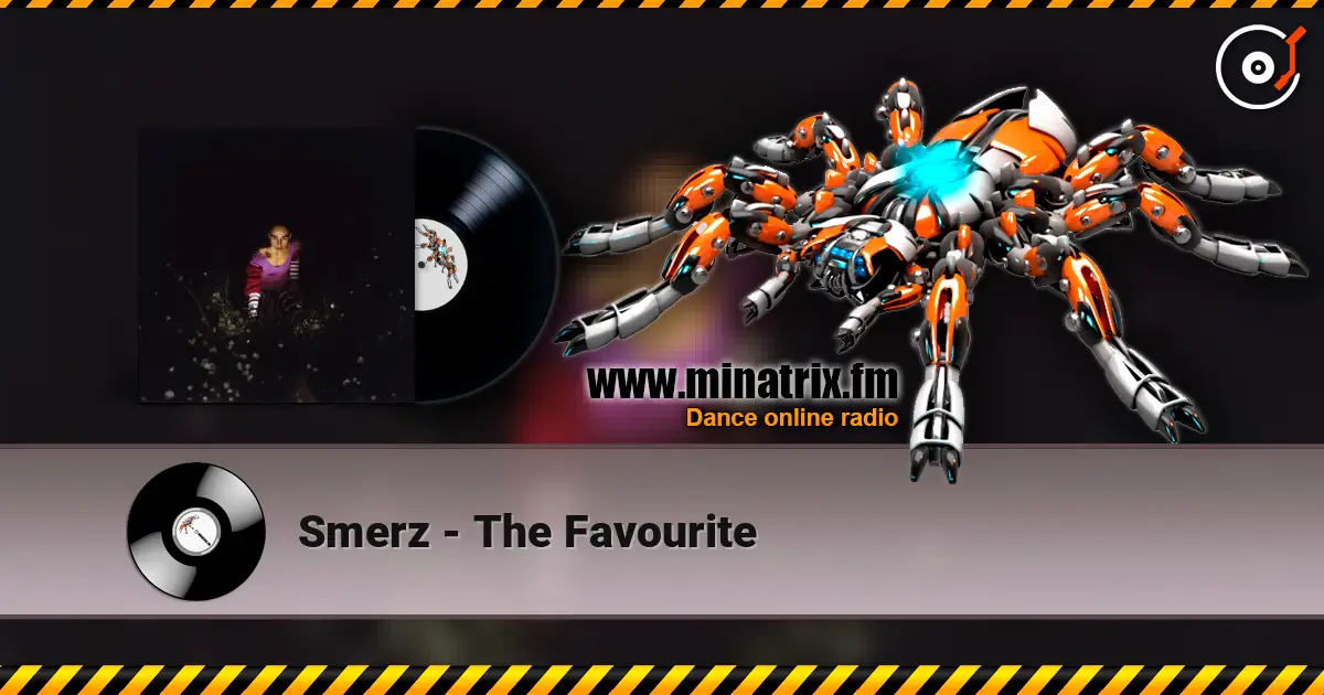 Smerz - The Favourite online in hoher Qualität hören | Minatrix.FM