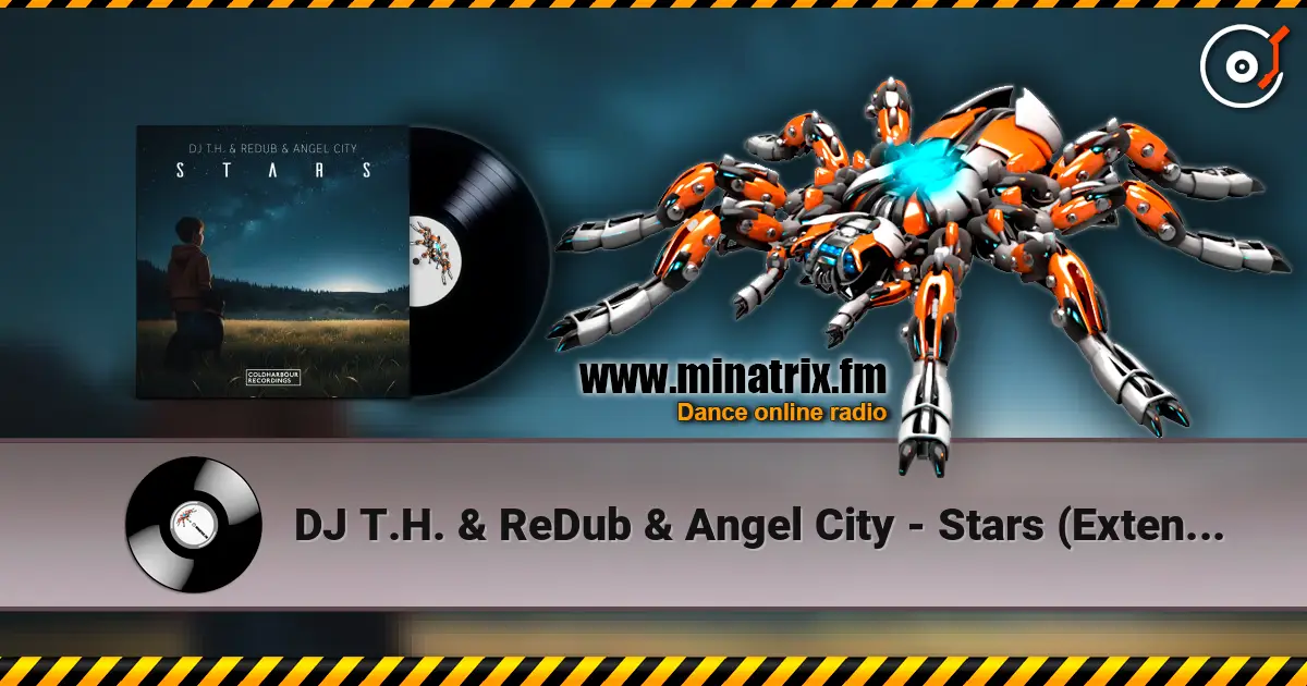 DJ T.H. & ReDub & Angel City - Stars (Extended Mix) online in hoher Qualität hören | Minatrix.FM
