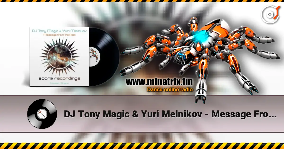 DJ Tony Magic & Yuri Melnikov - Message From The Past (Original Mix) online in hoher Qualität hören | Minatrix.FM