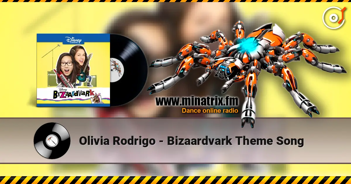 Olivia Rodrigo - Bizaardvark Theme Song online in hoher Qualität hören | Minatrix.FM