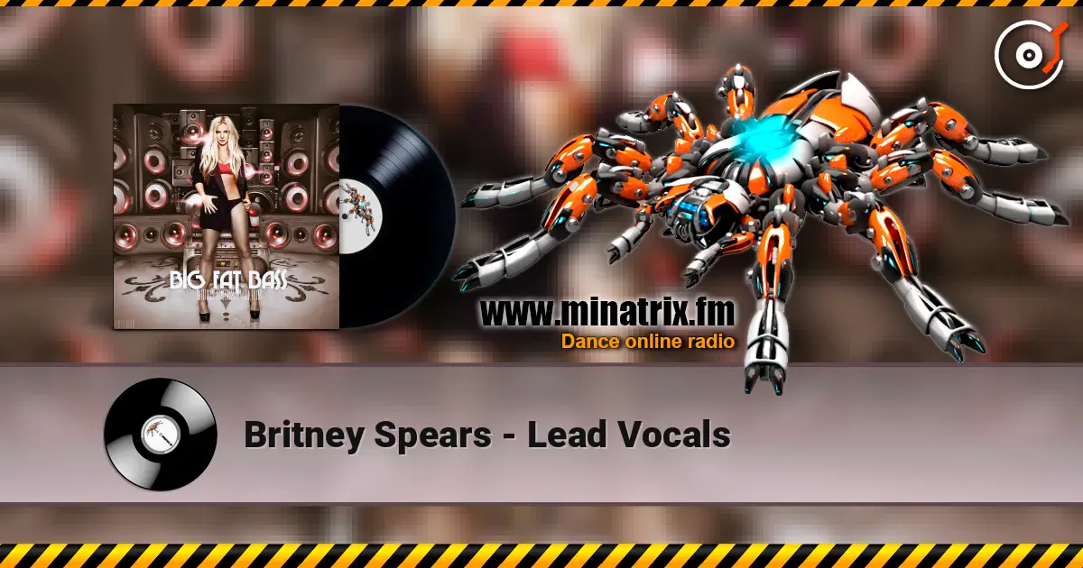 Britney Spears - Lead Vocals online in hoher Qualität hören | Minatrix.FM