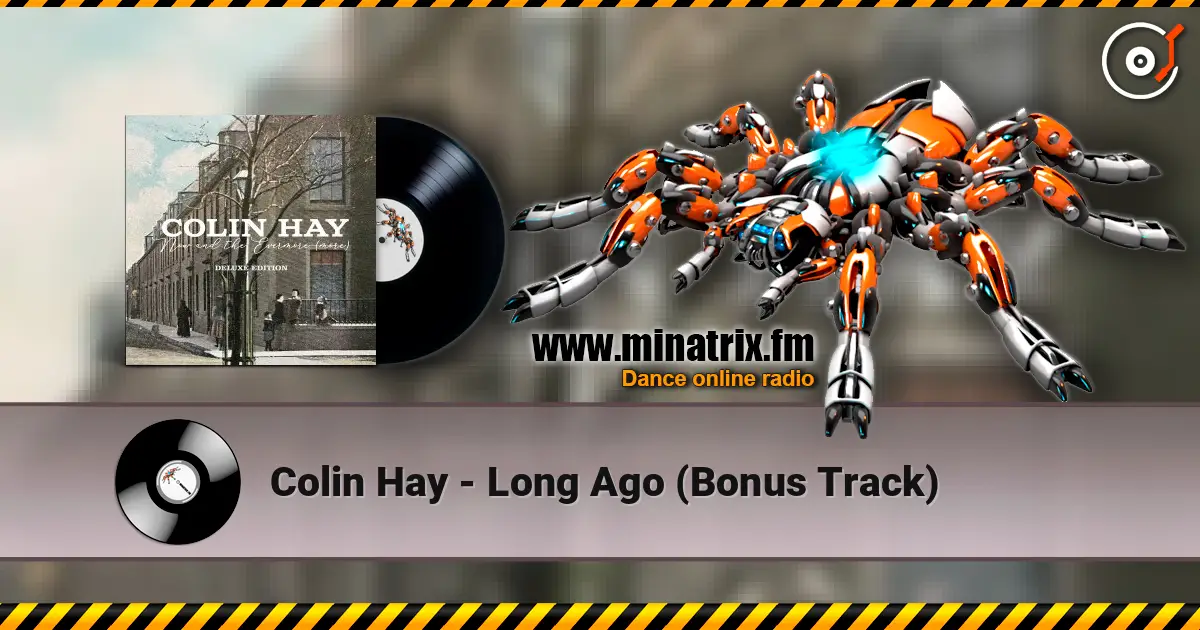 Colin Hay - Long Ago (Bonus Track) online in hoher Qualität hören | Minatrix.FM
