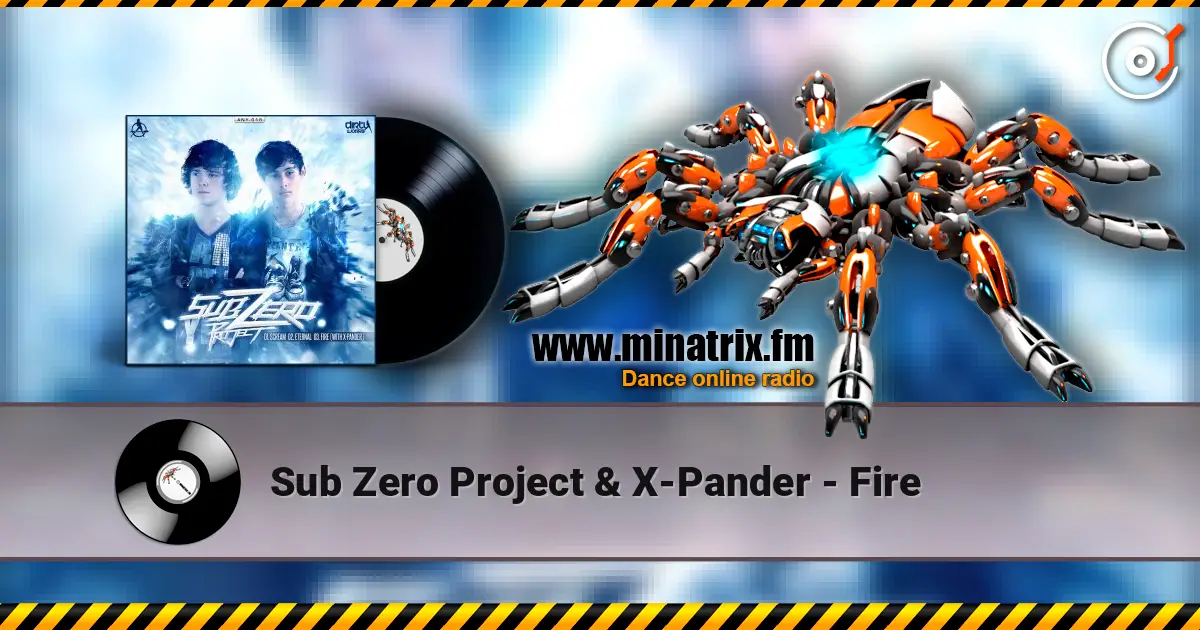Sub Zero Project & X-Pander - Fire online in hoher Qualität hören | Minatrix.FM