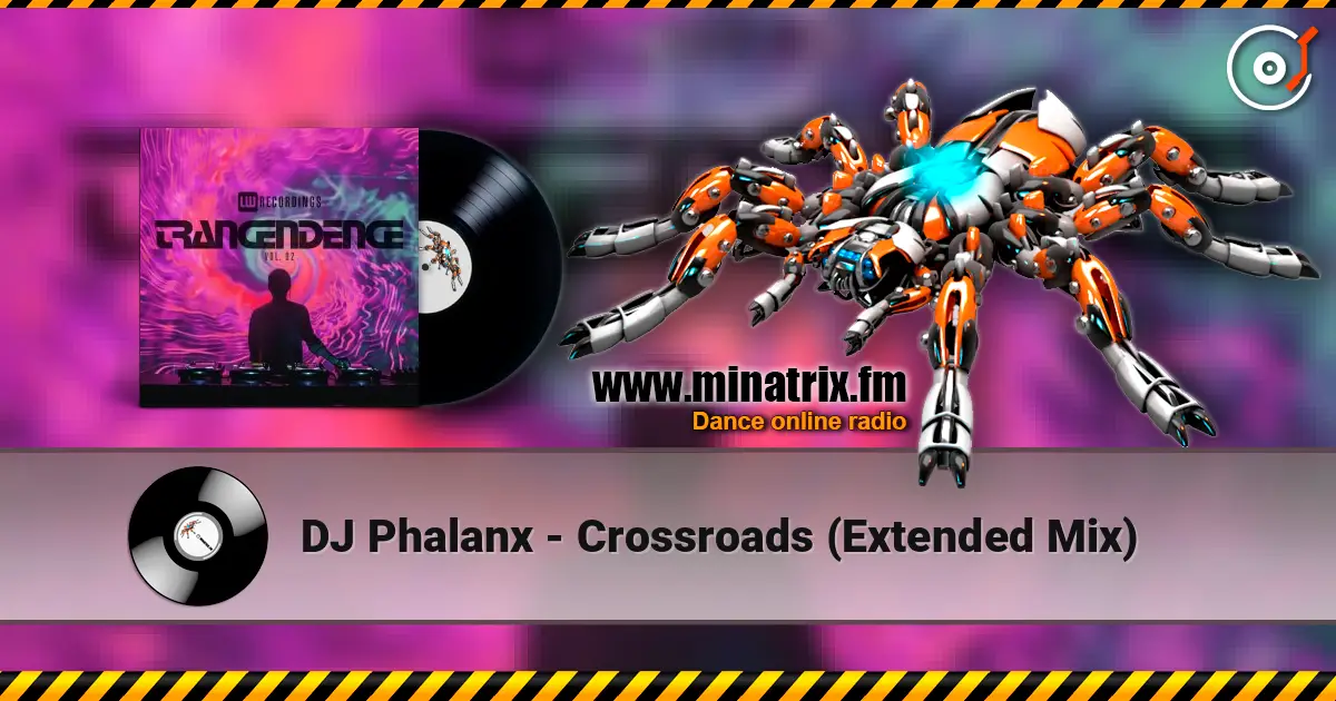 DJ Phalanx - Crossroads (Extended Mix) online in hoher Qualität hören | Minatrix.FM