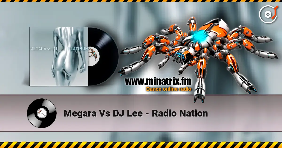 Megara Vs DJ Lee - Radio Nation online in hoher Qualität hören | Minatrix.FM