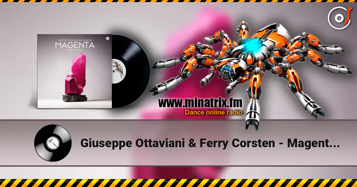 Giuseppe Ottaviani & Ferry Corsten - Magenta (Fisherman Remix) online in hoher Qualität hören | Minatrix.FM