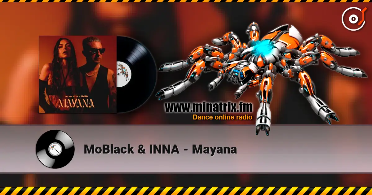 MoBlack & INNA - Mayana online in hoher Qualität hören | Minatrix.FM