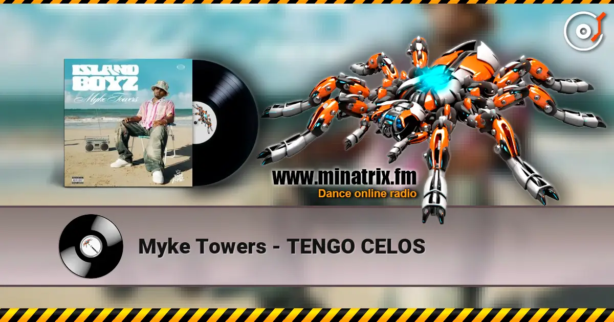 Myke Towers - TENGO CELOS online in hoher Qualität hören | Minatrix.FM