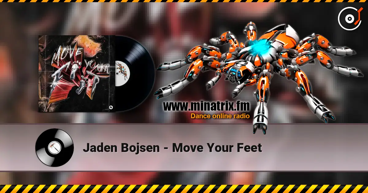 Jaden Bojsen - Move Your Feet online in hoher Qualität hören | Minatrix.FM