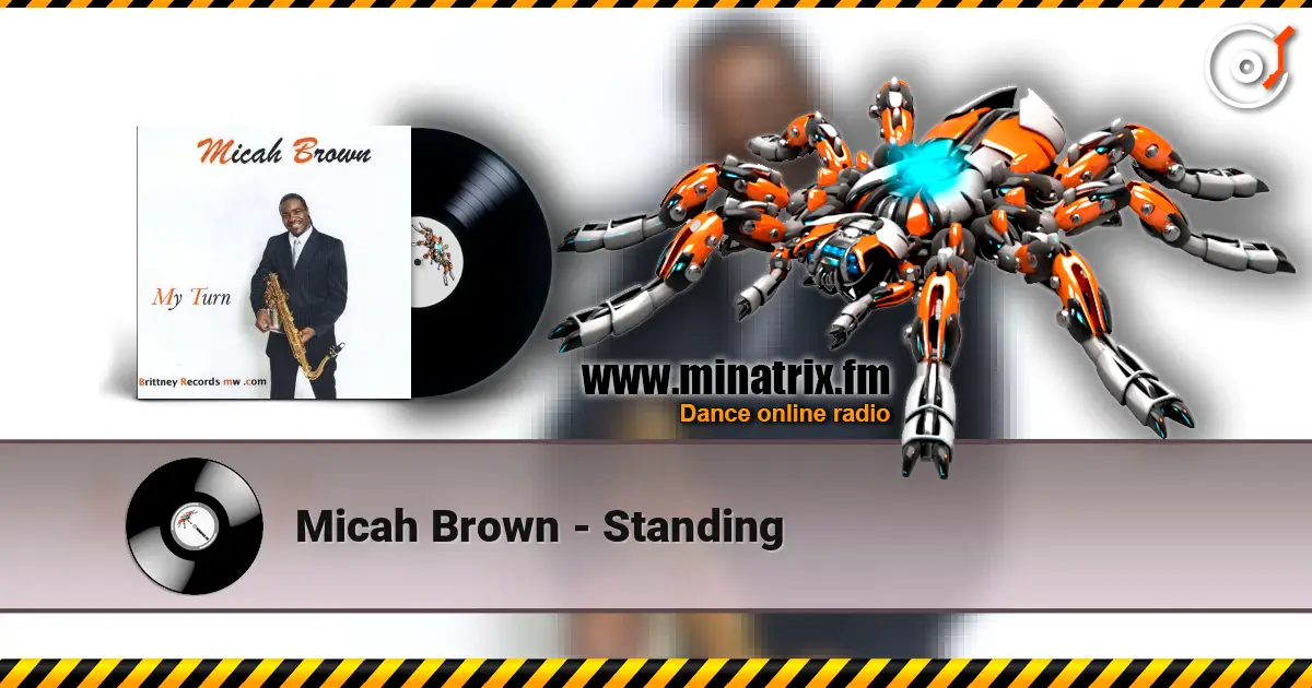 Micah Brown - Standing online in hoher Qualität hören | Minatrix.FM