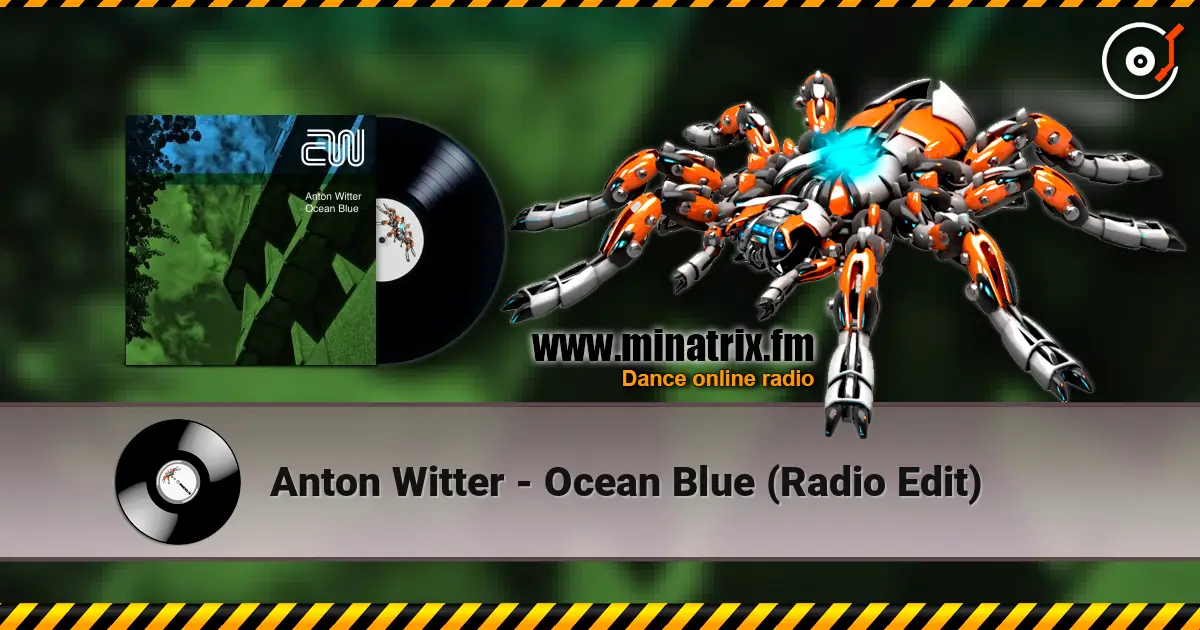 Anton Witter - Ocean Blue (Radio Edit) online in hoher Qualität hören | Minatrix.FM