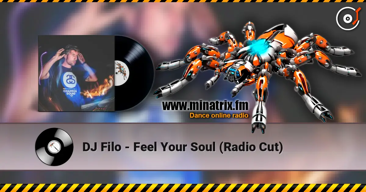 DJ Filo - Feel Your Soul (Radio Cut) online in hoher Qualität hören | Minatrix.FM