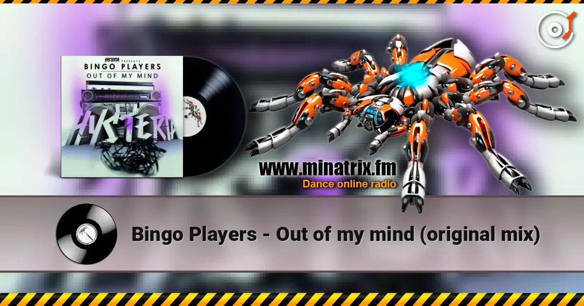 Bingo Players - Out of my mind (original mix) online in hoher Qualität hören | Minatrix.FM