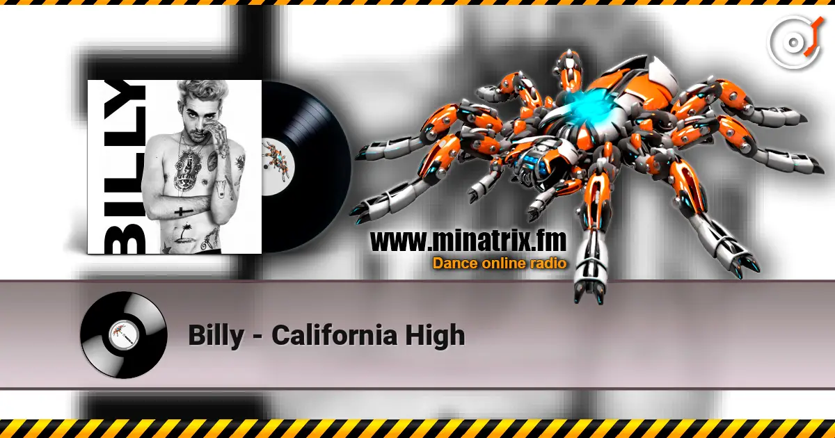 Billy - California High online in hoher Qualität hören | Minatrix.FM