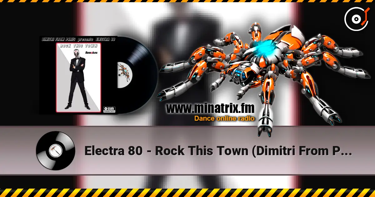 Electra 80 - Rock This Town (Dimitri From Paris Is Night Dubbin' Remake) online in hoher Qualität hören | Minatrix.FM