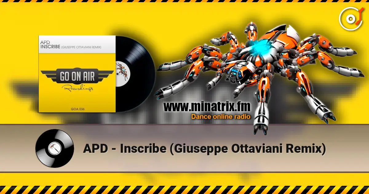 APD - Inscribe (Giuseppe Ottaviani Remix) online in hoher Qualität hören | Minatrix.FM