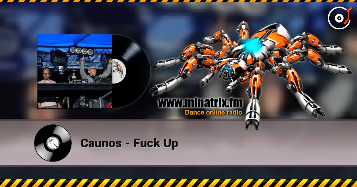 Caunos - Fuck Up online in hoher Qualität hören | Minatrix.FM
