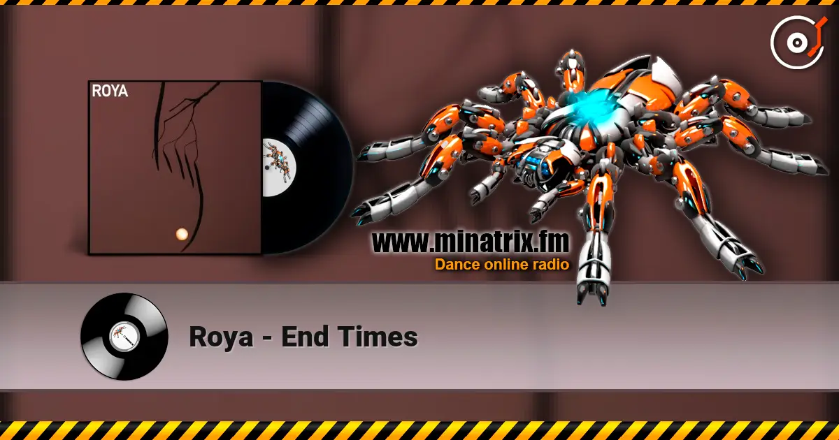 Roya - End Times online in hoher Qualität hören | Minatrix.FM