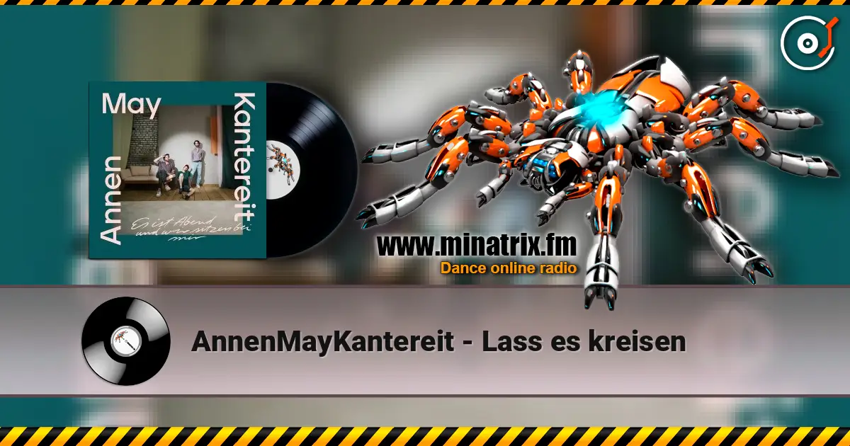 AnnenMayKantereit - Lass es kreisen online in hoher Qualität hören | Minatrix.FM