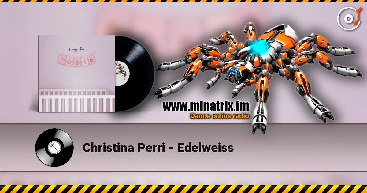 Christina Perri - Edelweiss online in hoher Qualität hören | Minatrix.FM