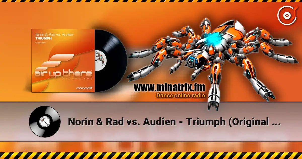 Norin & Rad vs. Audien - Triumph (Original Mix) online in hoher Qualität hören | Minatrix.FM