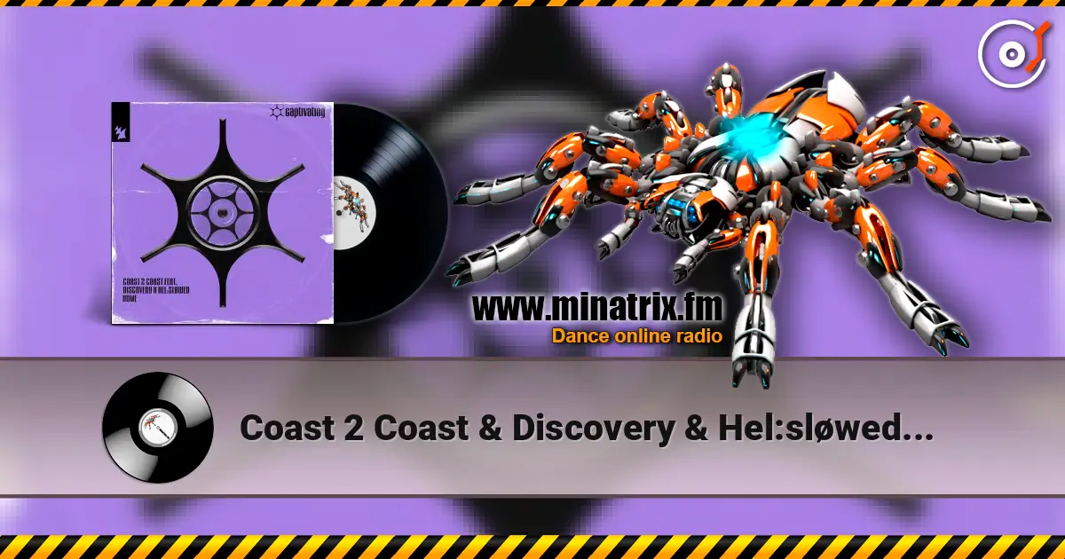 Coast 2 Coast & Discovery & Hel:sløwed - Home online in hoher Qualität hören | Minatrix.FM