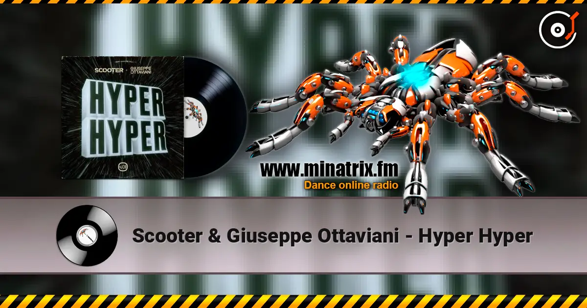 Scooter & Giuseppe Ottaviani - Hyper Hyper online in hoher Qualität hören | Minatrix.FM