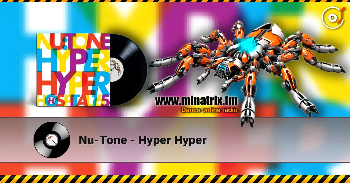 Nu-Tone - Hyper Hyper online in hoher Qualität hören | Minatrix.FM