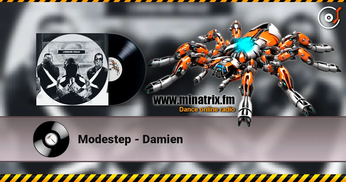 Modestep - Damien online in hoher Qualität hören | Minatrix.FM
